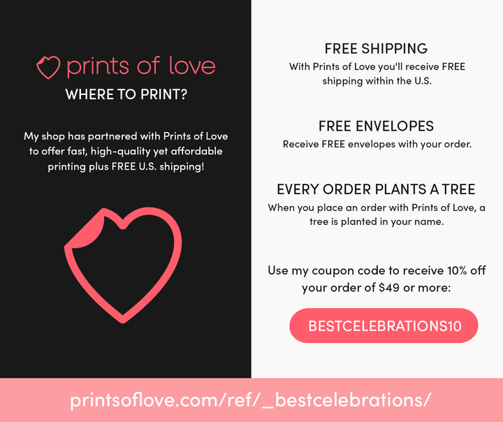 Prints of Love offers free shipping, free envelopes, and plants a tree with every order. Use code BESTCELEBRATIONS10 for 10% off $49+.